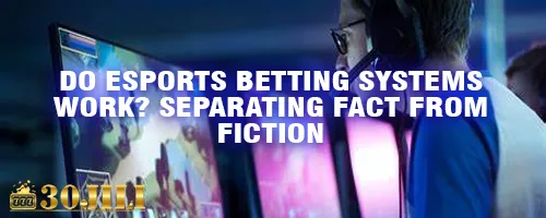 Do Esports Betting Systems Work? Separating Fact from Fiction